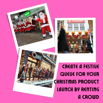 Rent a crowd for your Christmas Product Launch